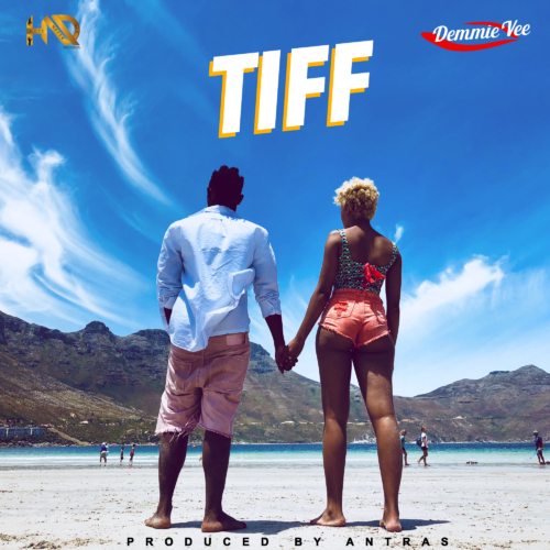Demmie Vee - Tiff (Prod. Antras)