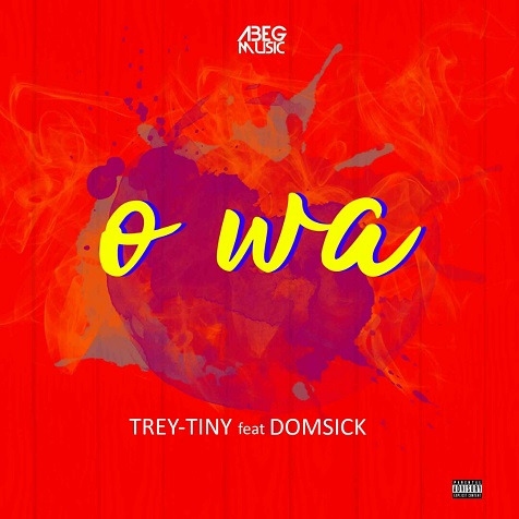 Trey Tiny ft Domsick - Owa (Prod By Breexxy)