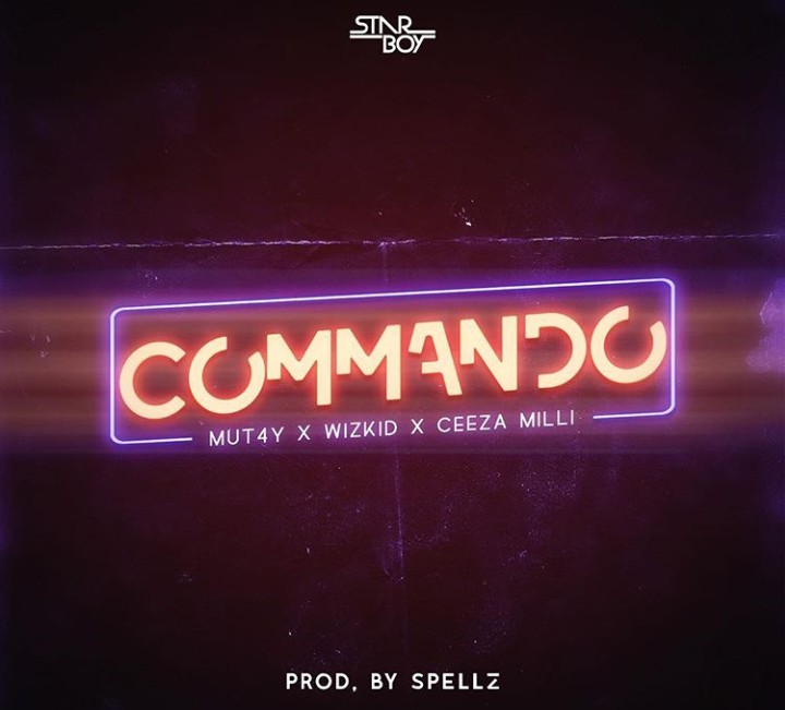Wizkid X Mut4y X Ceeza Milli – Commando (Prod. Spellz)