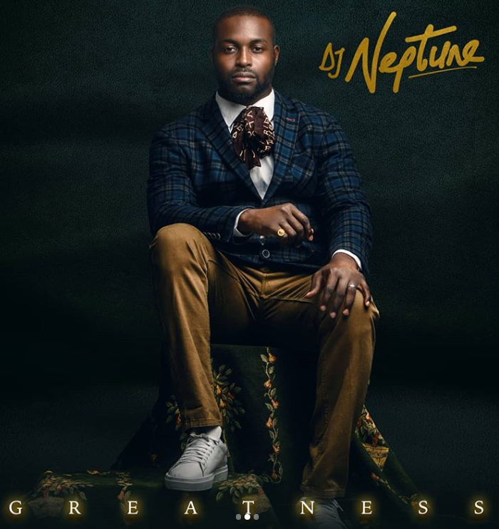 DJ Neptune – Greatness