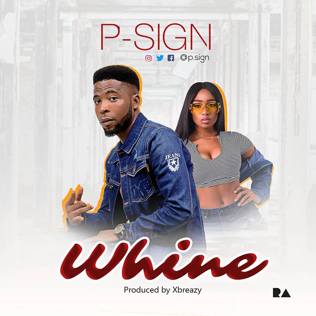 P Sign - Whine