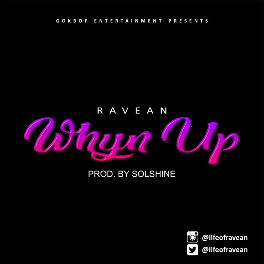 Ravean - Whyn Up