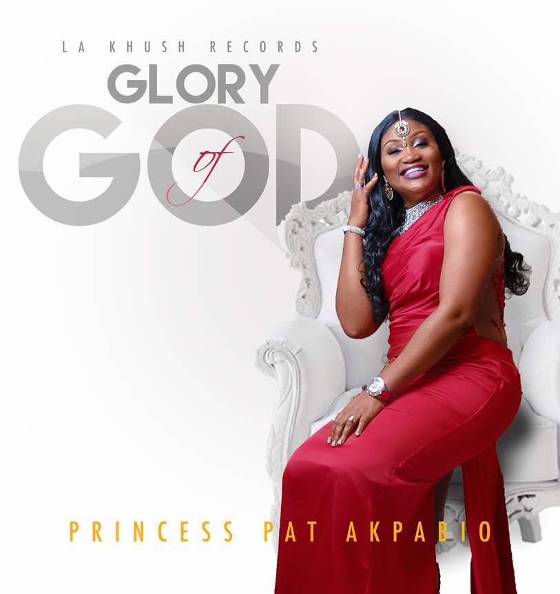 Princess Pat Akpabio - Glory Of God