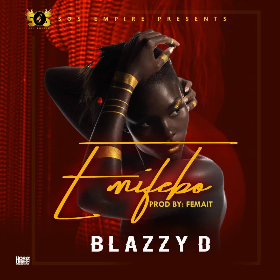 Blazzy D - Emifebo