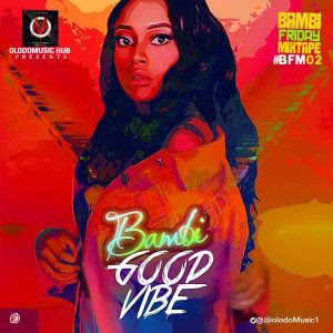 BamBi - Good Vibes
