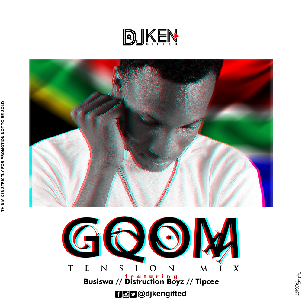 DJ Ken Ft Busiswa, Distruction Boyz & Tipcee - Gqom Tension Mix