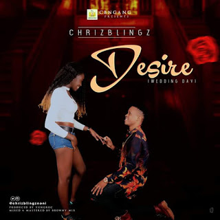 Chrizblingz - Desire (Wedding Day)