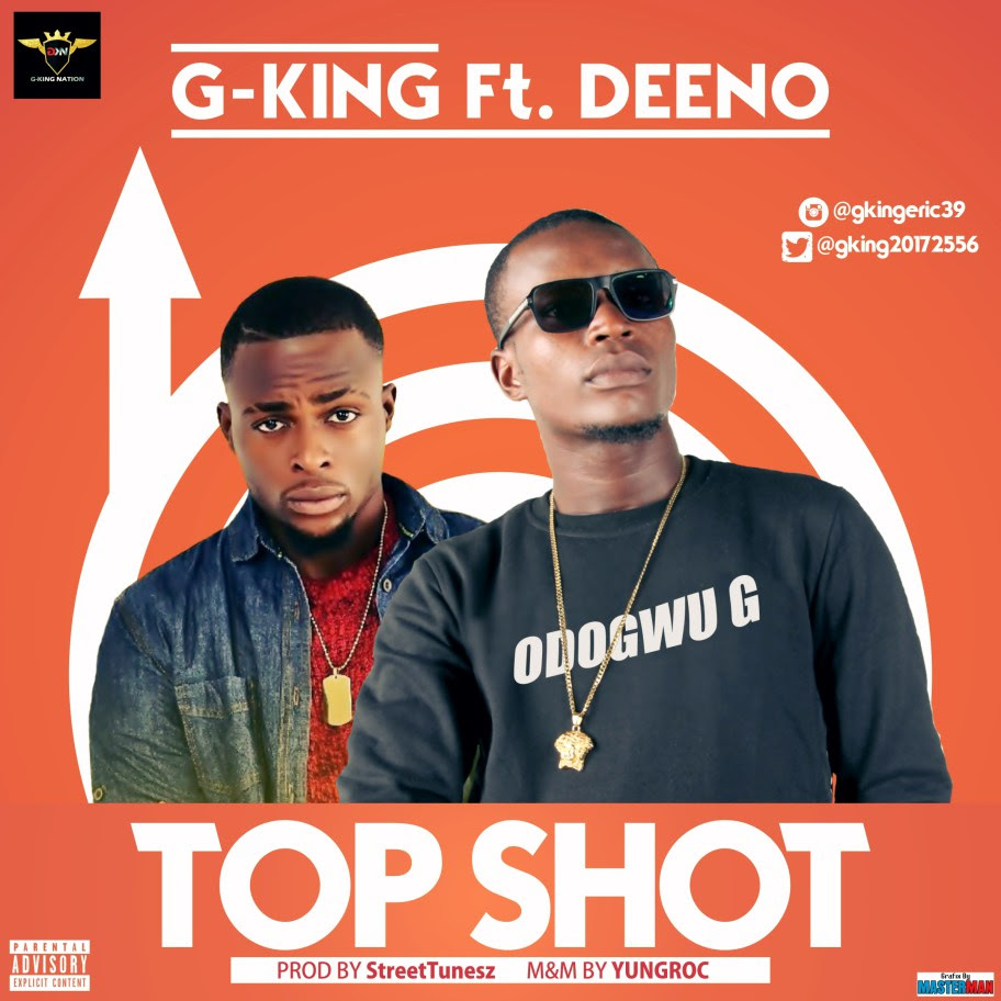 G-King ft. Dino Miz - Top Shot