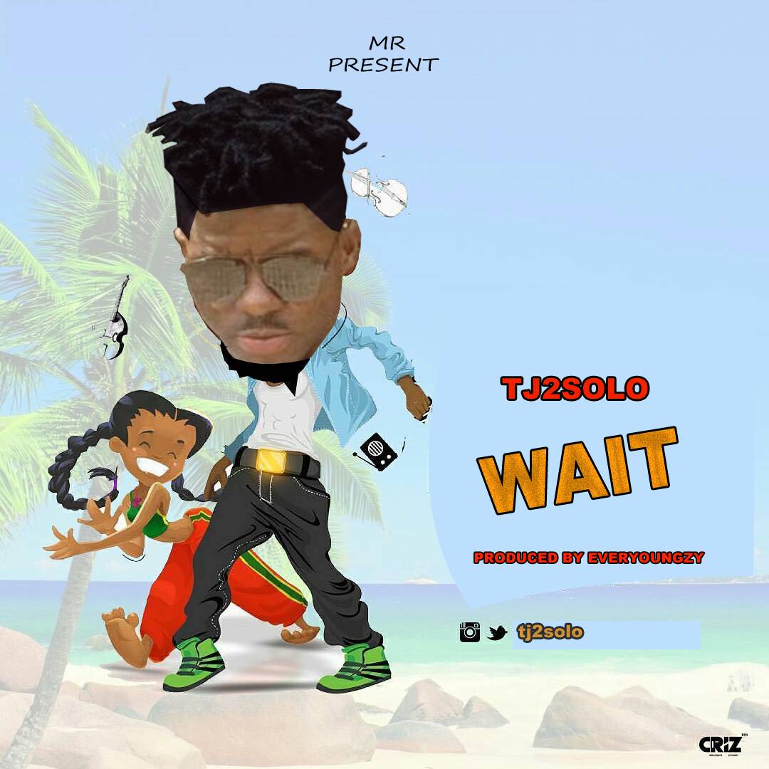 TJ2Solo - Wait