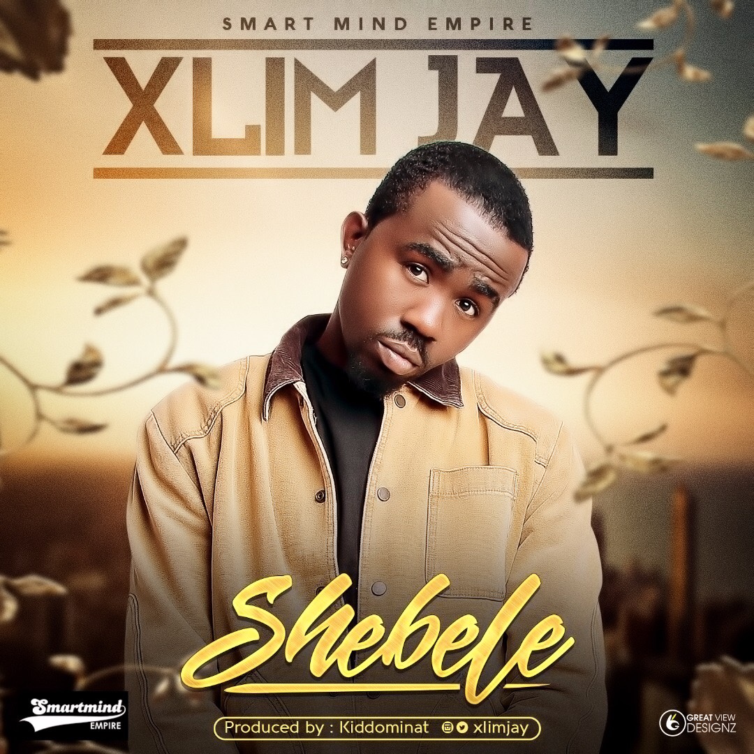 Xlim Jay - Shebele (Prod By Kiddominat)