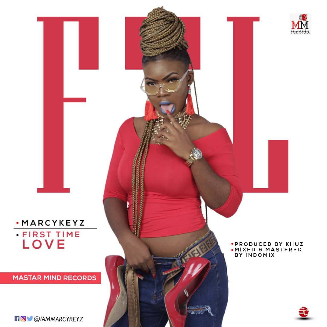 Marcykeyz X Indomix – First Time Love (FTL) Prod by KIIUZ
