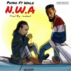 Phyno – N.W.A Ft. Wale