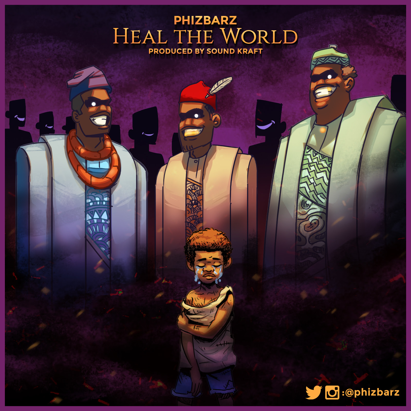Phizbarz - Heal The World (Prod. Sound Kraft)