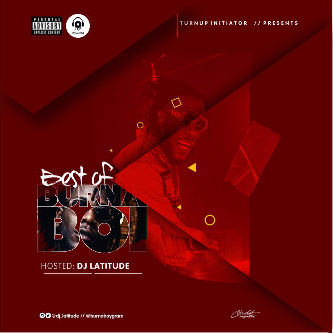 MIXTAPE: Dj Latitude - Best Of Burna Boy