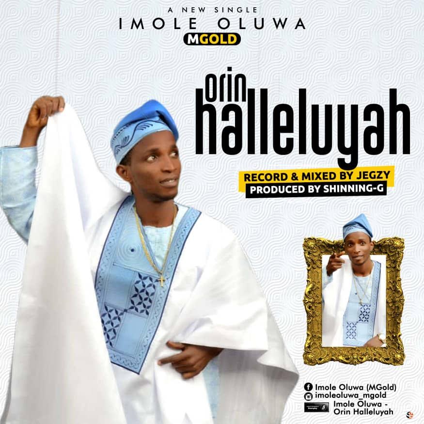 GOSPEL MUSIC: Imole Oluwa - Orin Hallelujah