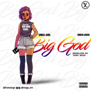 Bobo Large - small girl BIG GOD