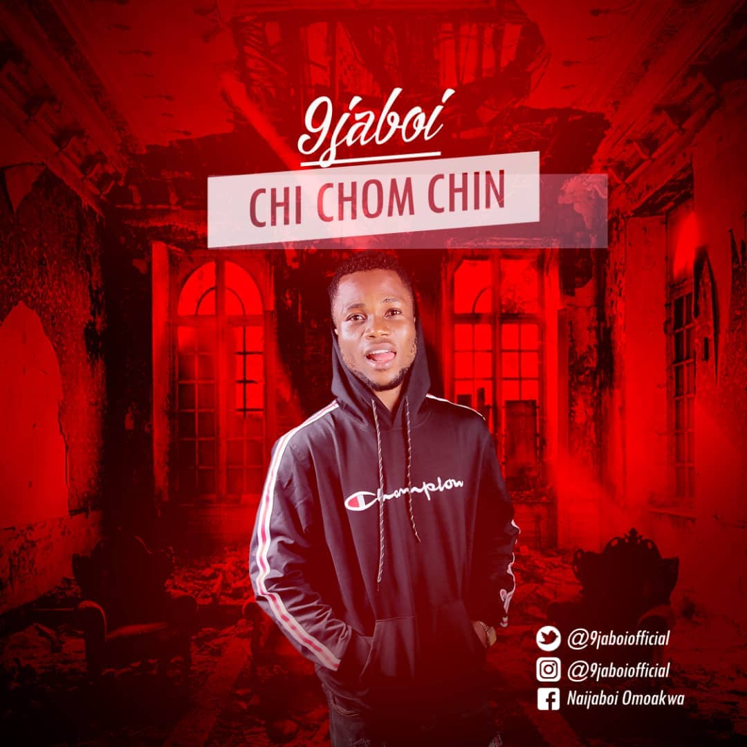 9jaboi - Chi Chom Chin
