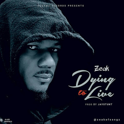 Zeak - Dying To Live