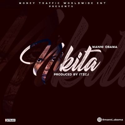 Manni Obama - Nikita (Prod. itzCJ Made it)