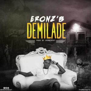 Eronz B – Demilade (Prod. Eronzb)