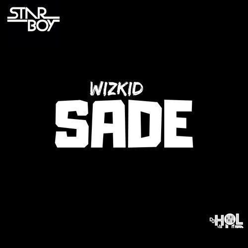 Wizkid – Sade (Prod. By Sarz)