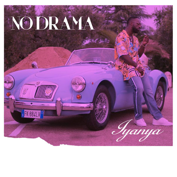 Iyanya – No Drama