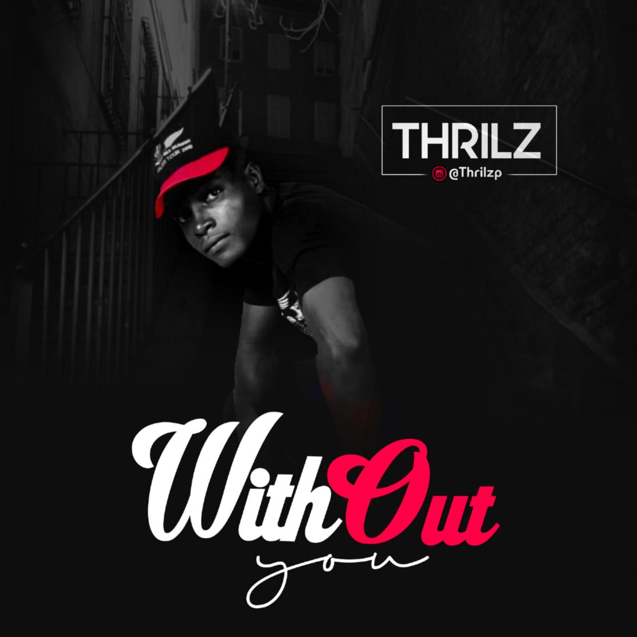 Thrilz - Without You