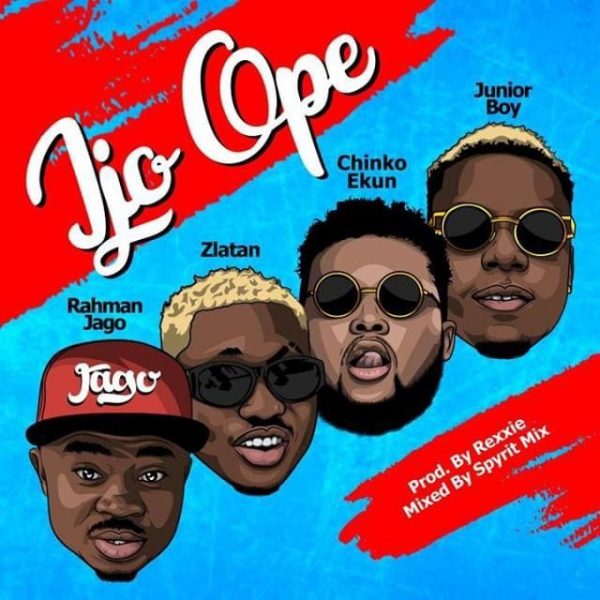 Rahman Jago - Ijo Ope ft. Zlatan, Chinko Ekun, Junior Boy