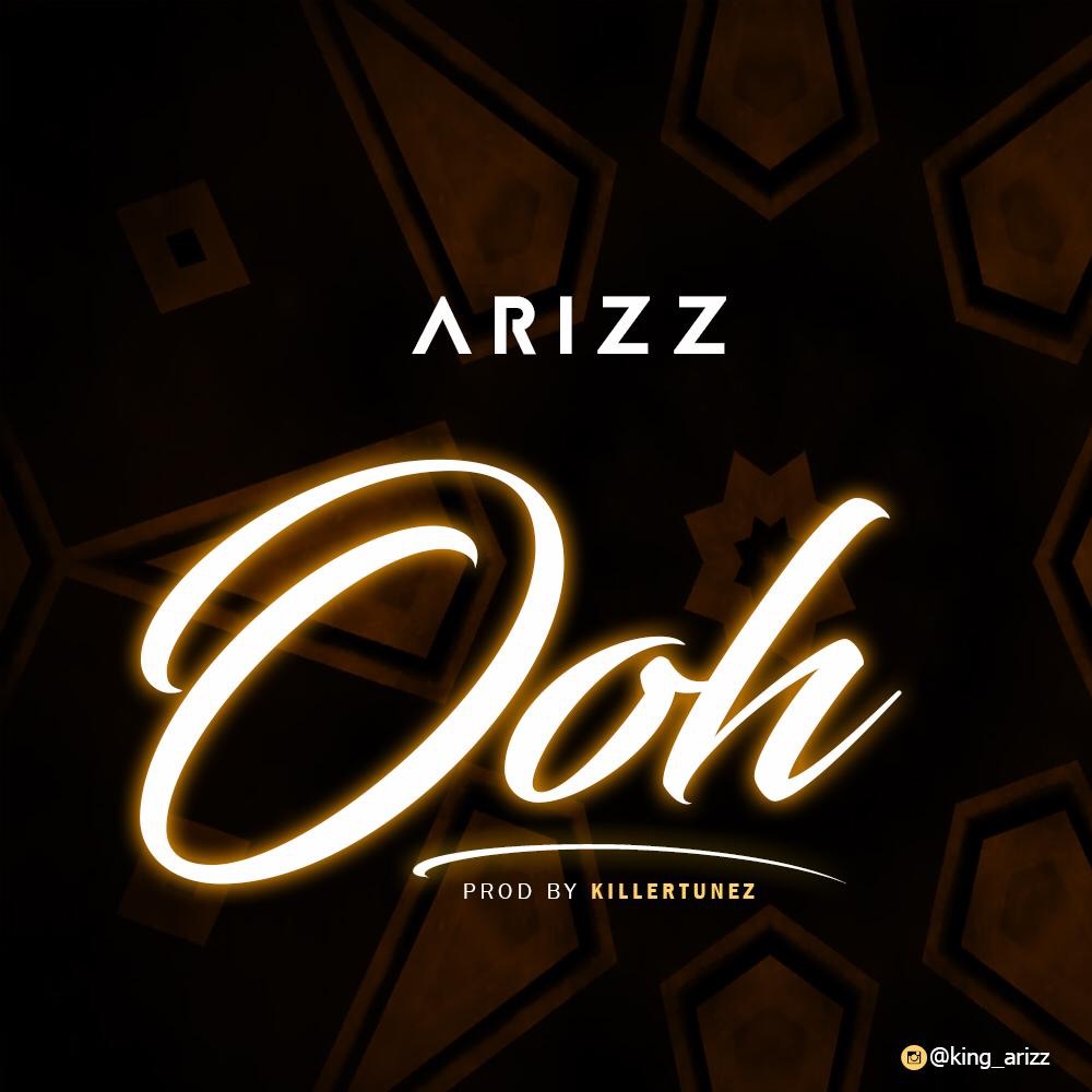 Arizz - Ooh (Prod. by Killertunes)