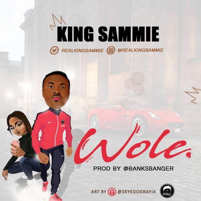 King Sammie - Wole