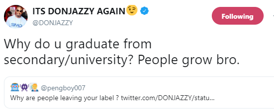 Between Don Jazzy and a Twitter user inquiring if his record label, Mavin, is dead