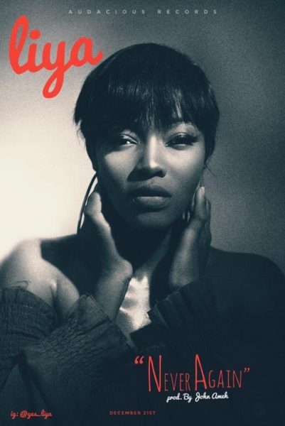 Liya - Never Again (Prod By John Ameh)