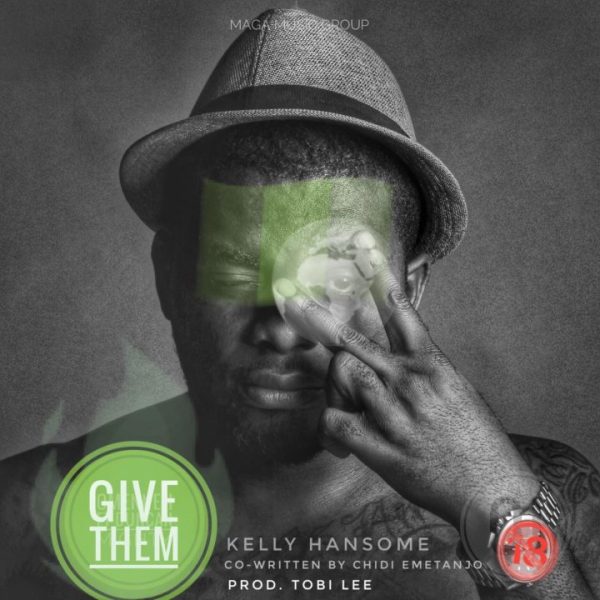 Kelly Hansome – Give Them