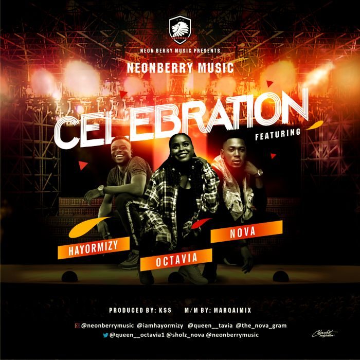 Neonberry Music Ft. Octavia, Hayormizy & Nova – Celebration