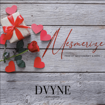 GOSPEL: DVYNE - Mesmerize (Prod Masterkraft & Boye)