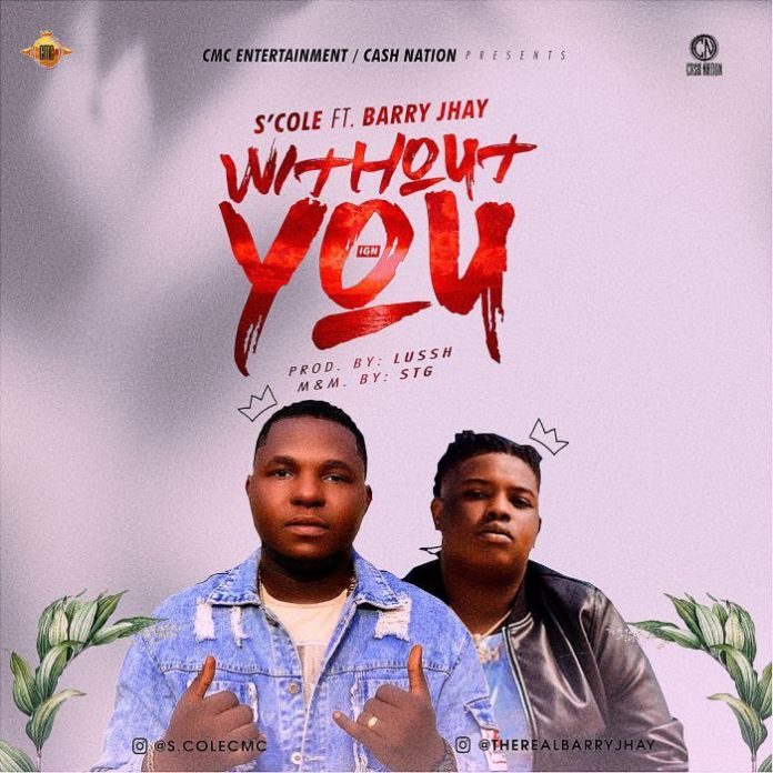 S’Cole Ft. Barry Jhay - Without You