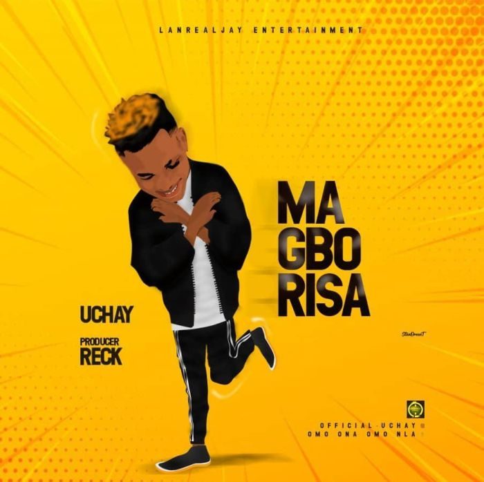 Uchay – Ma Gbo Risa