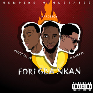 Hardeboy ft Chapterz & Prodi IX - Forigba