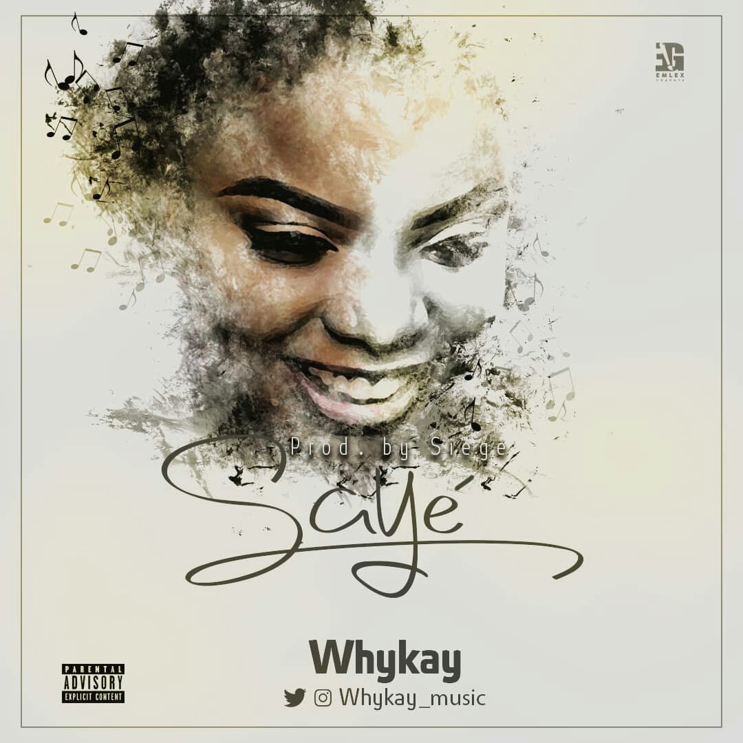 Whykay - SAYÉ (Prod. By Siege)