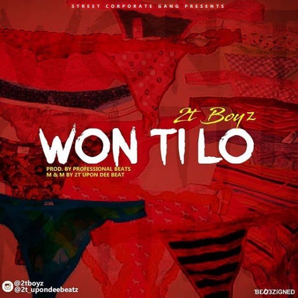 2T Boyz – Won Ti Lo