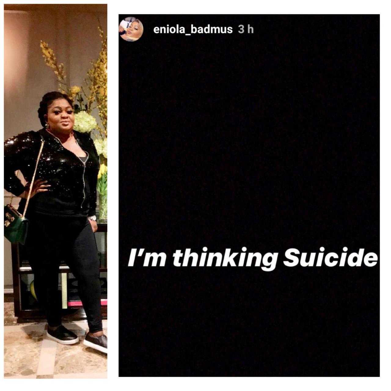 Actress Eniola Badmus says she is thinking of suicide