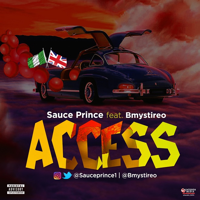 Sauce Prince ft. Bmystireo – Access