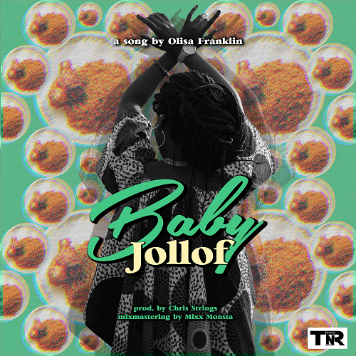 Olisa Franklin - BaBy Jollof