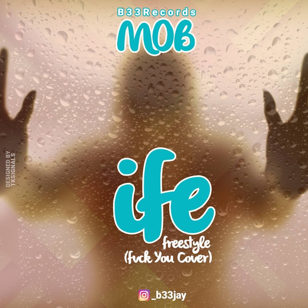 MOB - Ife (Fvck You Cover)