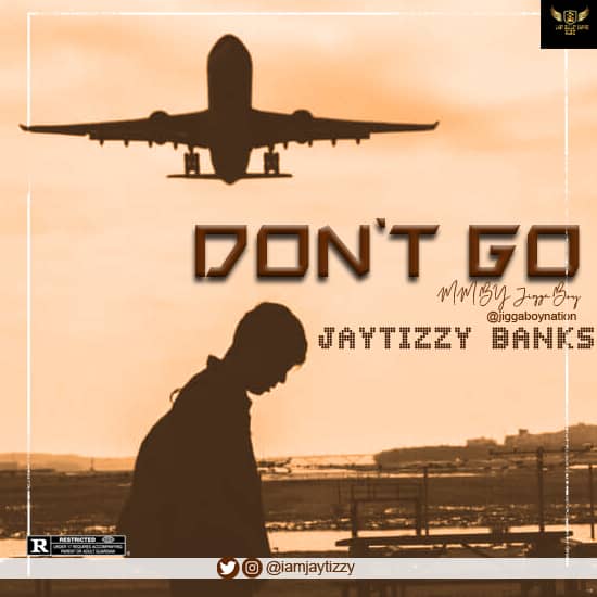 JayTizzy Banks - Don't Go Artwork