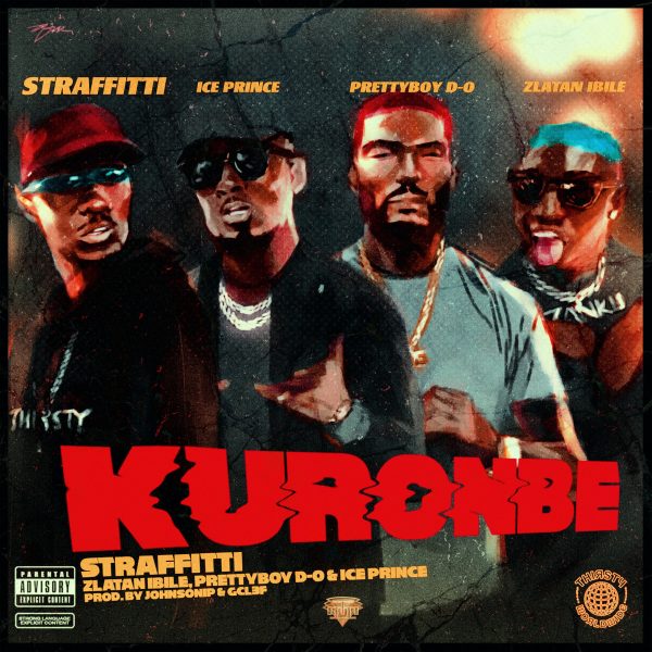 Kuronbe ft Ice prince, Zlatan, PrettyBoyDO