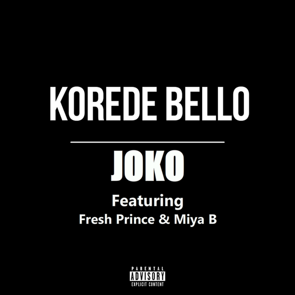 Korede Bello – Joko ft. Fresh Prince & Miya B
