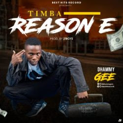 Dhammy Gee - Tiba Reason E
