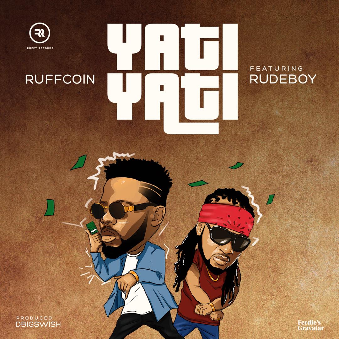 Ruffcoin ft RudeBoy - Yati Yati