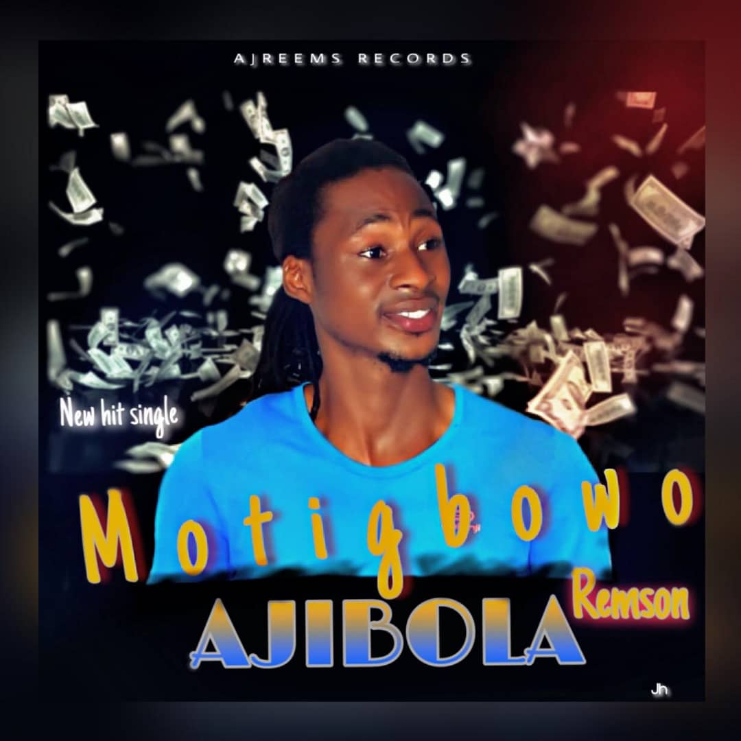 AjibolaRemson - Moti Gbowo